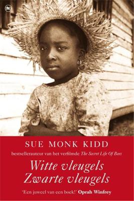 Witte vleugels zwarte vleugels - Sue Monk Kidd - ebook