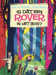 Is dat een rover in het bos?