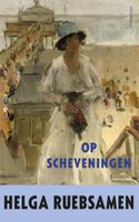 Op Scheveningen - Helga Ruebsamen - ebook