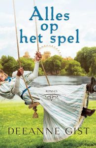 Alles op het spel - Deeanne Gist - ebook