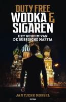 Duty free: wodka en sigaren - Jan-Tjerk Mossel - eBook (9789000360963)