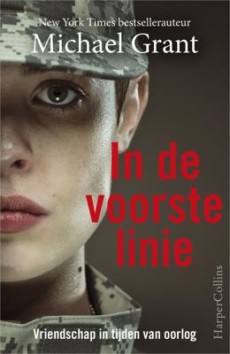 In de voorste linie - Michael Grant - ebook