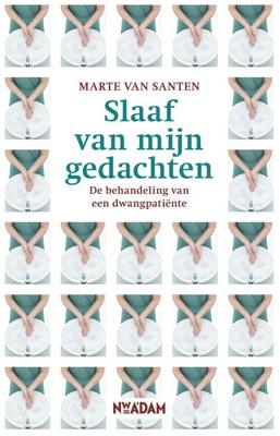 Slaaf van mijn gedachten - Marte van Santen - eBook (9789046810736) Slaaf van mijn gedachten - Marte van Santen - eBook (9789046810736)