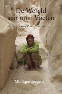 De Wereld aan mijn Voeten - Monique Teggelove - ebook