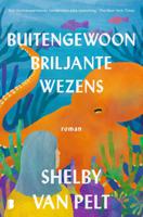 Buitengewoon briljante wezens - Shelby Van Pelt - ebook - thumbnail