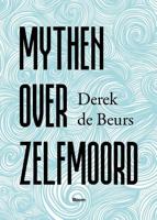 Mythen over zelfmoord - Derek de Beurs - Paperback (9789024431557)