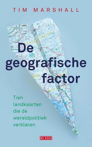 De geografische factor - Tim Marshall - ebook