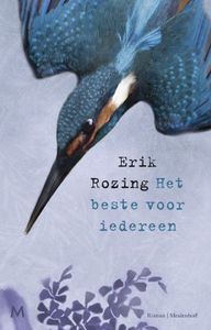 Het beste voor iedereen - Erik Rozing - ebook