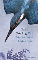 Het beste voor iedereen - Erik Rozing - ebook