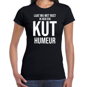 Laat mij met rust ik heb een kut humeur fun tekst t-shirt zwart voor dames