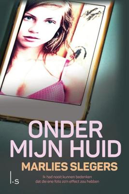 Onder mijn huid - Marlies Slegers - ebook