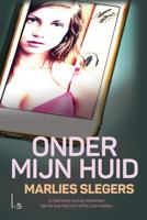 Onder mijn huid - Marlies Slegers - ebook