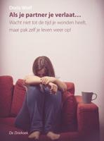 Als je partner je verlaat... - Doris Wolf - Paperback (9789060307717)