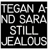 Tegan And Sara - Still Jealous LP (Record Store Day 2022)