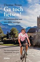 Ga toch fietsen! - Thomas Braun - ebook - thumbnail