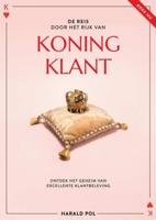 De reis door het Rijk van Koning Klant - Harald Pol - Paperback (9789463860642)