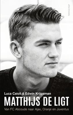 Matthijs de Ligt - Edwin Krijgsman, Luca Caioli - Paperback (9789400406964)
