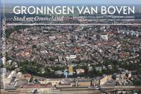 Groningen van boven - Koos Boertjens - Paperback (9789088960109)