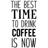 Best time drink coffee - Muurstickers