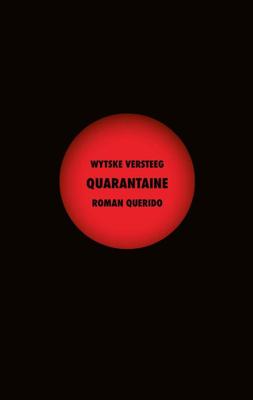 Quarantaine - Wytske Versteeg - eBook (9789021407715)