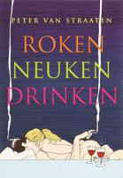 Roken, neuken, drinken - Peter van Straaten - Paperback (9789061698180)