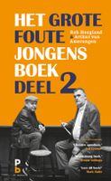 Het grote foute jongens boek - deel 2 - Rob Hoogland, Arthur van Amerongen - ebook - thumbnail