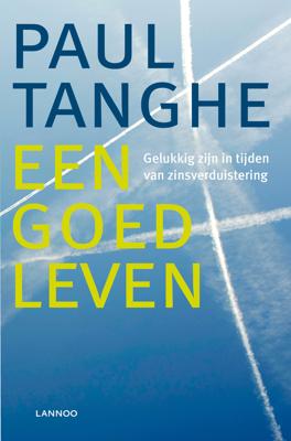 Een goed leven (E-boek) - Paul Tanghe - eBook (9789020996876) Een goed leven (E-boek) - Paul Tanghe - eBook (9789020996876)