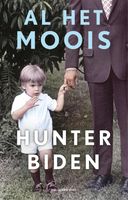 Al het moois - Hunter Biden - ebook