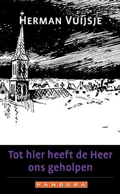 Tot hier heeft de Heer ons geholpen - Herman Vuijsje - eBook (9789025435011) Tot hier heeft de Heer ons geholpen - Herman Vuijsje - eBook (9789025435011)