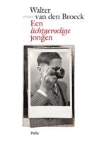 Een lichtgevoelige jongen - Walter van den Broeck - eBook (9789463103626)