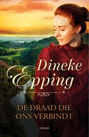 De draad die ons verbindt - Dineke Epping - ebook