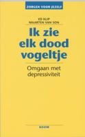Ik zie elk dood vogeltje - Ed Klip, Maarten van Son - eBook (9789461272959)
