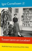 Tussen Lenin en Lucebert - Igor Cornelissen - ebook