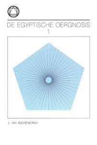 De Egyptische oergnosis - 1 - J. van Rijckenborgh - ebook