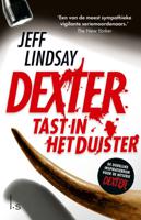 Dexter tast in het duister (Paperback)