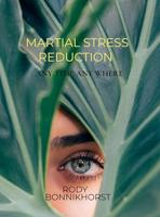 Martial Stress Reduction: Any time any where (English Edition)
