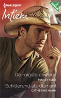 De ruigste cowboy ; Schitterend als diamant (2-in-1) - Maisey Yates, Catherine Mann - ebook