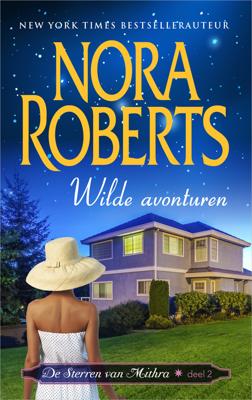 Wilde avonturen - Nora Roberts - ebook