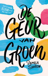 De geur van groen - Pamela Sharon - ebook