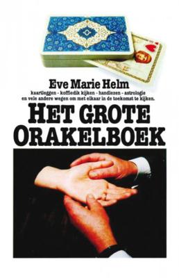 E.M.  Helm Vantoen.nu   Grote orakelboek
