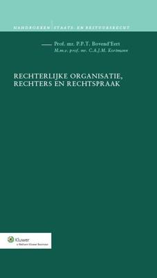 Rechterlijke organisatie, rechters en rechtspraak - P.P.T. Bovend'eert - Hardcover (9789013109221)