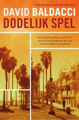 Dodelijk spel - David Baldacci - eBook (9789044932706)