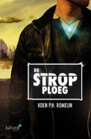 De strop ploeg - Koen P.H. Romeijn - eBook (9789492221537)