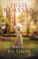 Julie  Klassen Ivy Hill 3   De bruid van Ivy Green