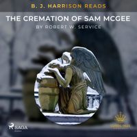 B.J. Harrison Reads The Cremation of Sam McGee