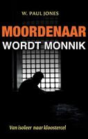 Moordenaar wordt monnik - Paul Jones - ebook