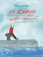 De jongen die niet gaat verhuizen - Marian de Smet - eBook (9789024574230)