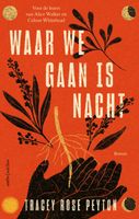 Waar we gaan is nacht - Tracey Rose Peyton - ebook