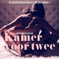 Kamer voor twee - de intieme bekentenissen van een vrouw 3 - erotisch verhaal - thumbnail