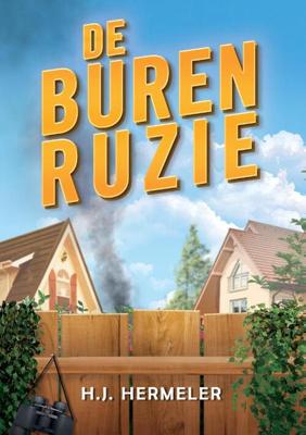 De burenruzie - H J Hermeler - Paperback (9789081824576)